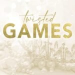 Twisted Games – Tome 02: Games