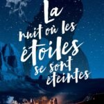 La Nuit où les étoiles se sont éteintes – tome 1