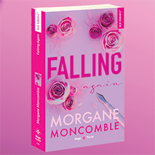 Falling again Morgane Moncomble