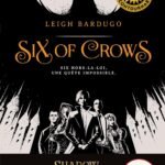 Six of Crows – Tome 1