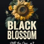 Black Blossom 2 – Still the One