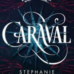 Caraval – Tome 1
