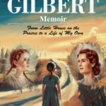 Melissa Gilbert Memoir: From Little House on the Prairie to a Life of My Own