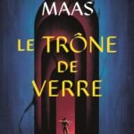 Throne of Glass T1: Le trône de verre