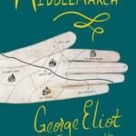 By Eliot, George ( Author ) [ Middlemarch: (Penguin Classics Deluxe Edition) By Nov-2015 Paperback