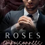 Roses empoisonnées: une romance mafia