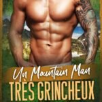 Un Mountain Man très grincheux (Wolf Valley: Grumps t. 7)