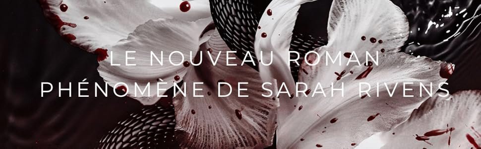 Le nouveau roman phénomène de Sarah Rivens