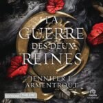 La Guerre des deux Reines: Le Sang et la cendre 4