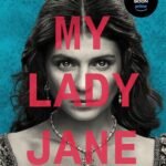 My Lady Jane: Now a Streaming Series (The Lady Janies) (English Edition)