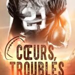 Cœurs troublés (Cœurs sensibles t. 1)