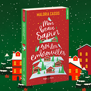 Mon beau sapin roi des embrouilles de Maloria Cassis