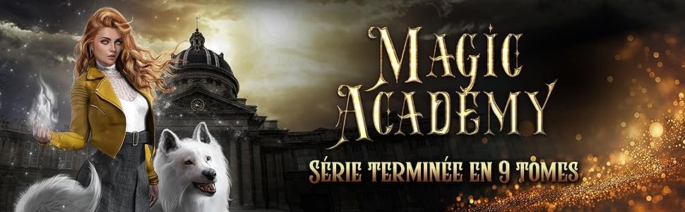 Magic Academy série terminée en 9 tomes