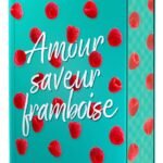 Amour saveur framboise – broché