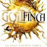 Goldfinch – Version française: La saga d’Auren – T06
