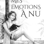 Mes émotions à nu