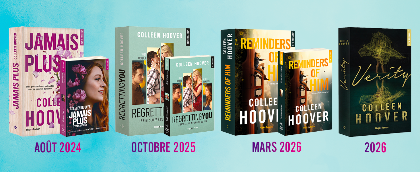 Le texte se lit comme suit : « JAMAIS », « PLUS HOOVER », « AOÛT 2024 », « OCTOBRE 2025 », « MARS 2026 ». Collection de couvertures de livres présentant plusieurs titres disposés horizontalement.