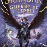 Skandar – tome 5 – et la guerre de l’esprit