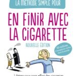 La Méthode simple pour en finir avec la cigarette