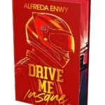 Drive Me Insane – Collector: La romance fake dating dans le milieu impitoyable de la F1