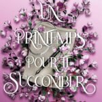 Un printemps pour te succomber – poche: Seasons Tome 3