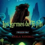 Twisted Tale – Les Larmes de Te Fiti (Vaiana)